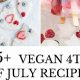 Easy Vegan Fourth of July Desserts: Patriotic Treats! | Discover Delicious Vegan Food, Beauty Swaps, and Zero-Waste Tips for a Greener Life