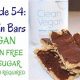 Fuel Up: Vegan Protein Bars, No Sugar Added! | Discover Delicious Vegan Food, Beauty Swaps, and Zero-Waste Tips for a Greener Life