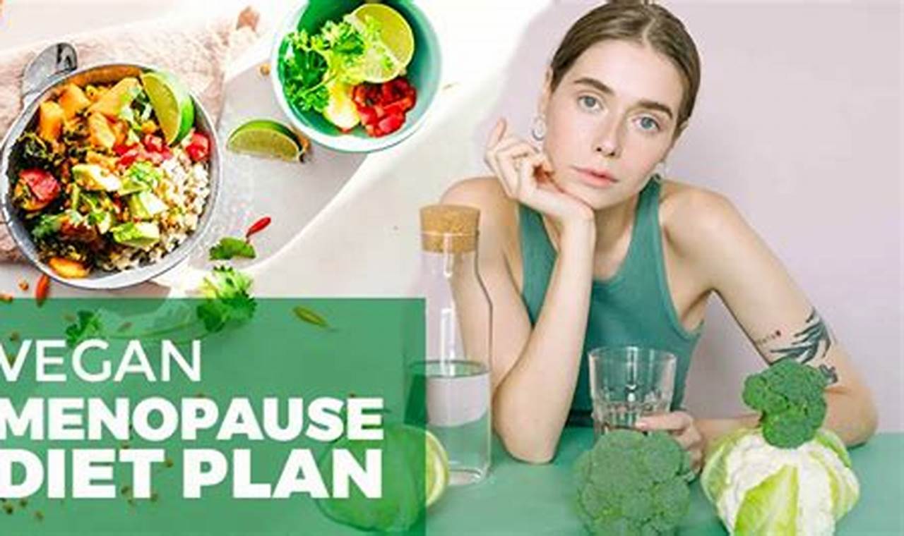 The Ultimate Vegan Menopause Diet Plan: Your Guide! Discover Delicious Vegan Food, Beauty Swaps, and Zero-Waste Tips for a Greener Life The Ultimate Vegan Menopause Diet Plan: Your Guide! | Discover Delicious Vegan Food, Beauty Swaps, and Zero-Waste Tips for a Greener Life