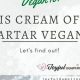 Vegan Baking: Is Cream of Tartar Vegan-Friendly? | Discover Delicious Vegan Food, Beauty Swaps, and Zero-Waste Tips for a Greener Life