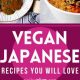 Delicious Japanese Vegan Recipes: Plant-Based Japanese Dishes | Discover Delicious Vegan Food, Beauty Swaps, and Zero-Waste Tips for a Greener Life