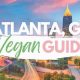 Your Guide: Best Restaurants with Vegan Options in Atlanta Today! | Discover Delicious Vegan Food, Beauty Swaps, and Zero-Waste Tips for a Greener Life