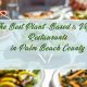 Best Vegan Restaurants in West Palm Beach, FL: Top Picks | Discover Delicious Vegan Food, Beauty Swaps, and Zero-Waste Tips for a Greener Life