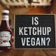 Is Ketchup Vegan? A Deep Dive into Vegan Ketchup Options | Discover Delicious Vegan Food, Beauty Swaps, and Zero-Waste Tips for a Greener Life