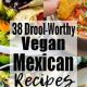 The Ultimate Vegan Mexican Meal: Recipes & Tips | Discover Delicious Vegan Food, Beauty Swaps, and Zero-Waste Tips for a Greener Life