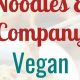 Unlocking Vegan Options at Noodles &amp; Company: A Guide | Discover Delicious Vegan Food, Beauty Swaps, and Zero-Waste Tips for a Greener Life