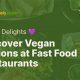 Find Vegan: Best Restaurants That Offer Vegan Options Near You | Discover Delicious Vegan Food, Beauty Swaps, and Zero-Waste Tips for a Greener Life
