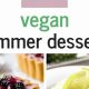 Easy Vegan Summer Dessert Recipes: Cool Treats! | Discover Delicious Vegan Food, Beauty Swaps, and Zero-Waste Tips for a Greener Life