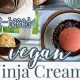 Make Vegan Ice Cream Ninja Creami Recipes - Easy & Delicious! | Discover Delicious Vegan Food, Beauty Swaps, and Zero-Waste Tips for a Greener Life