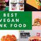 The Vegan Junk Food Guide: Healthy Swaps &amp; Treats! | Discover Delicious Vegan Food, Beauty Swaps, and Zero-Waste Tips for a Greener Life