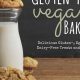 Easy Vegan Gluten-Free Baking: Recipes & Tips | Discover Delicious Vegan Food, Beauty Swaps, and Zero-Waste Tips for a Greener Life