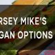 Your Guide to Vegan Options at Jersey Mike's Today! | Discover Delicious Vegan Food, Beauty Swaps, and Zero-Waste Tips for a Greener Life