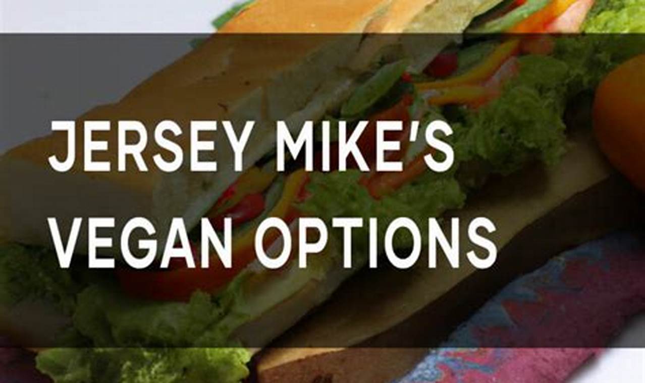 Your Guide to Vegan Options at Jersey Mike's Today! Discover Delicious Vegan Food, Beauty Swaps, and Zero-Waste Tips for a Greener Life Your Guide to Vegan Options at Jersey Mike's Today! | Discover Delicious Vegan Food, Beauty Swaps, and Zero-Waste Tips for a Greener Life