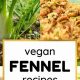 Easy Vegan Fennel Recipes: Delicious & Simple! | Discover Delicious Vegan Food, Beauty Swaps, and Zero-Waste Tips for a Greener Life