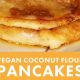 Easy Vegan Coconut Flour Recipes: Bake Plant-Based | Discover Delicious Vegan Food, Beauty Swaps, and Zero-Waste Tips for a Greener Life