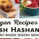 Delicious Vegan Jewish Food: Recipes & Traditions | Discover Delicious Vegan Food, Beauty Swaps, and Zero-Waste Tips for a Greener Life