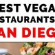 Best Vegan Friendly Restaurants in San Diego Near You | Discover Delicious Vegan Food, Beauty Swaps, and Zero-Waste Tips for a Greener Life