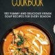 The Vegan Soup Cookbook: Recipes for Warm Bowls | Discover Delicious Vegan Food, Beauty Swaps, and Zero-Waste Tips for a Greener Life