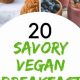 Easy Savory Vegan Breakfast Recipes: Start Your Day Right! | Discover Delicious Vegan Food, Beauty Swaps, and Zero-Waste Tips for a Greener Life