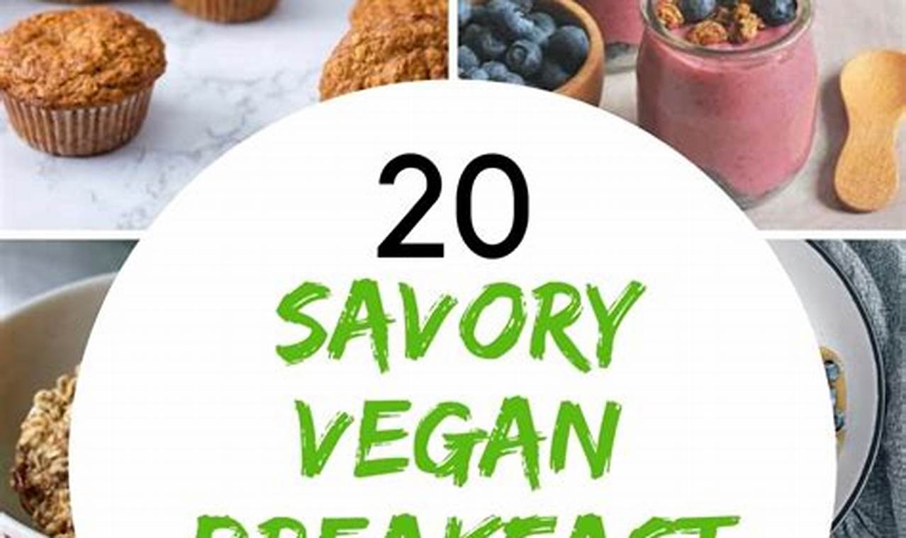 Easy Savory Vegan Breakfast Recipes: Start Your Day Right! | Discover Delicious Vegan Food, Beauty Swaps, and Zero-Waste Tips for a Greener Life
