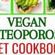 Vegan Diet for Osteoporosis: Strong Bones, Plant-Based | Discover Delicious Vegan Food, Beauty Swaps, and Zero-Waste Tips for a Greener Life