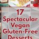 Quick & Easy Vegan Gluten-Free Desserts Recipes Today! | Discover Delicious Vegan Food, Beauty Swaps, and Zero-Waste Tips for a Greener Life