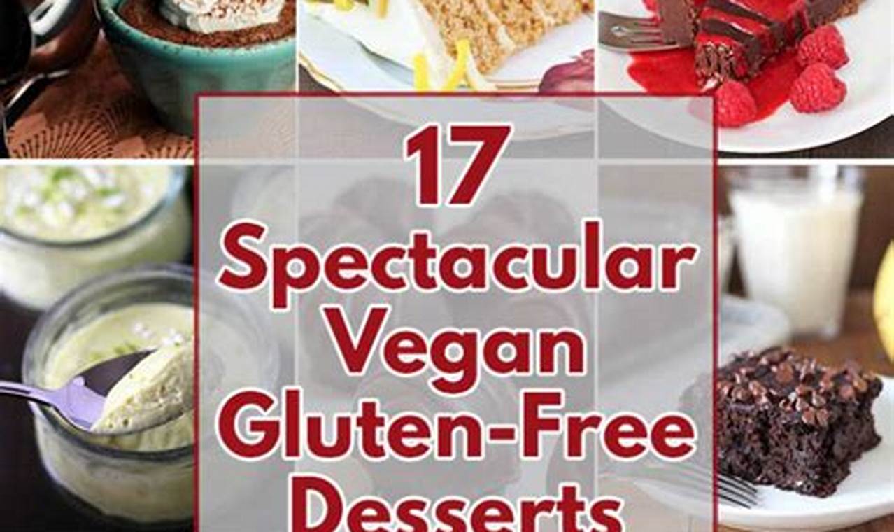 Quick & Easy Vegan Gluten-Free Desserts Recipes Today! | Discover Delicious Vegan Food, Beauty Swaps, and Zero-Waste Tips for a Greener Life