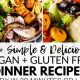 Easy Vegan Gluten-Free Dinner Ideas [Recipes] | Discover Delicious Vegan Food, Beauty Swaps, and Zero-Waste Tips for a Greener Life