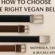 Discover Stylish Vegan Belts: Ethical & Sustainable | Discover Delicious Vegan Food, Beauty Swaps, and Zero-Waste Tips for a Greener Life