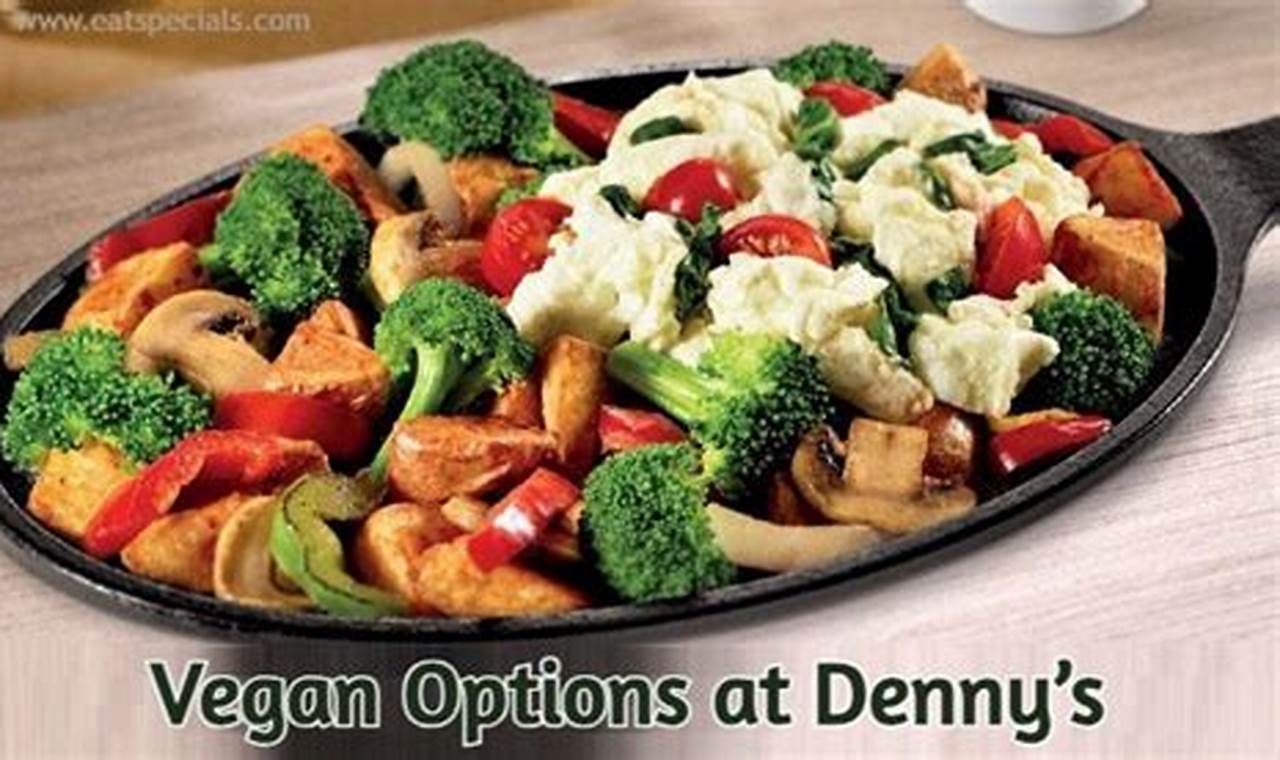 Your Guide to Denny's Vegan Options 2024: Menu & More | Discover Delicious Vegan Food, Beauty Swaps, and Zero-Waste Tips for a Greener Life