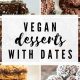 Healthy Vegan Desserts Using Dates: Sweet Treats! | Discover Delicious Vegan Food, Beauty Swaps, and Zero-Waste Tips for a Greener Life
