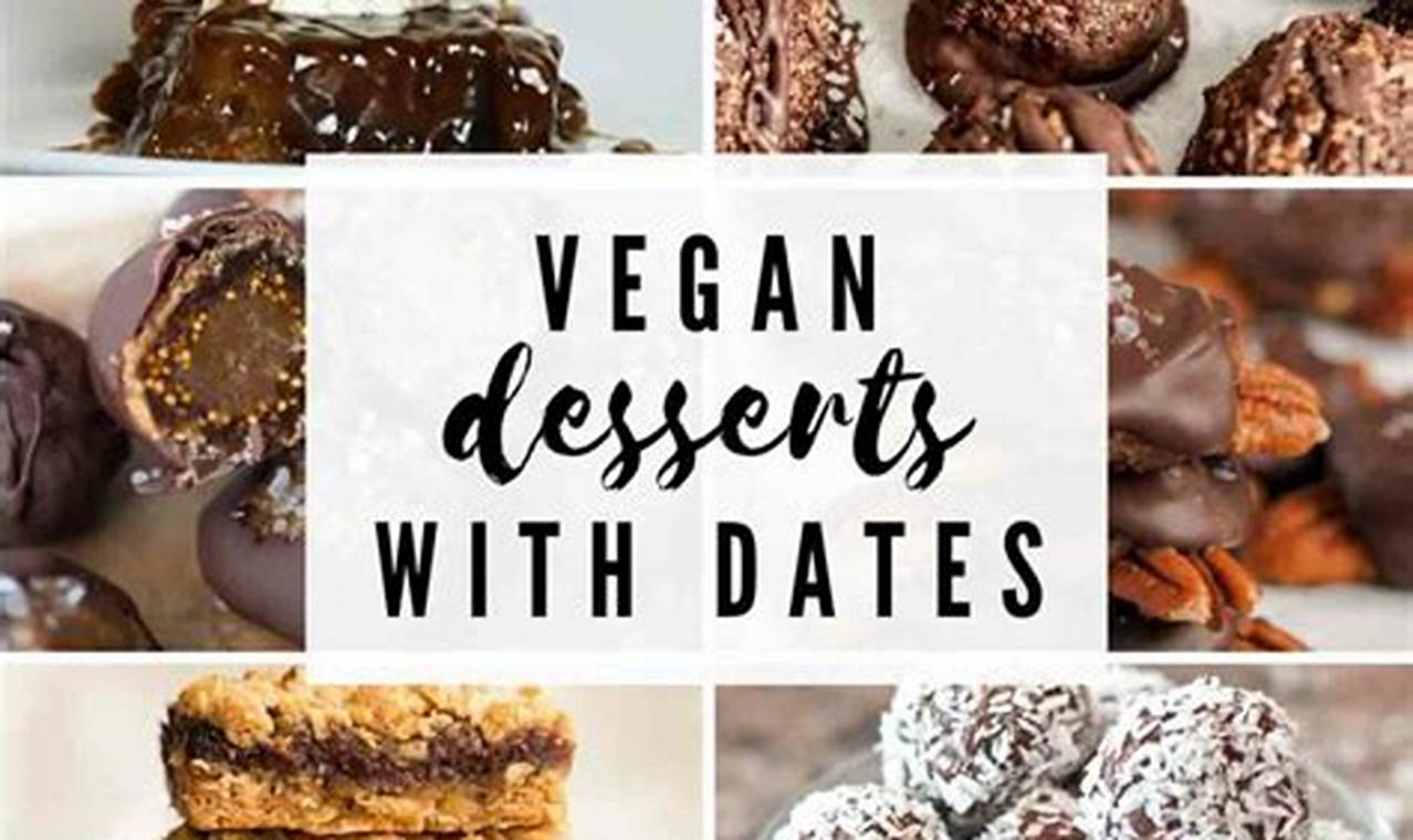 Healthy Vegan Desserts Using Dates: Sweet Treats! | Discover Delicious Vegan Food, Beauty Swaps, and Zero-Waste Tips for a Greener Life
