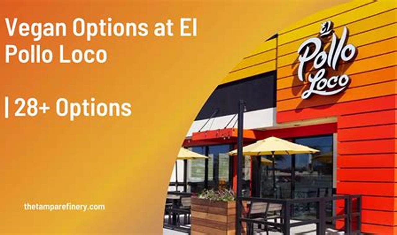 Your Guide to El Pollo Loco Vegan Options + Tips! Discover Delicious Vegan Food, Beauty Swaps, and Zero-Waste Tips for a Greener Life Your Guide to El Pollo Loco Vegan Options + Tips! | Discover Delicious Vegan Food, Beauty Swaps, and Zero-Waste Tips for a Greener Life