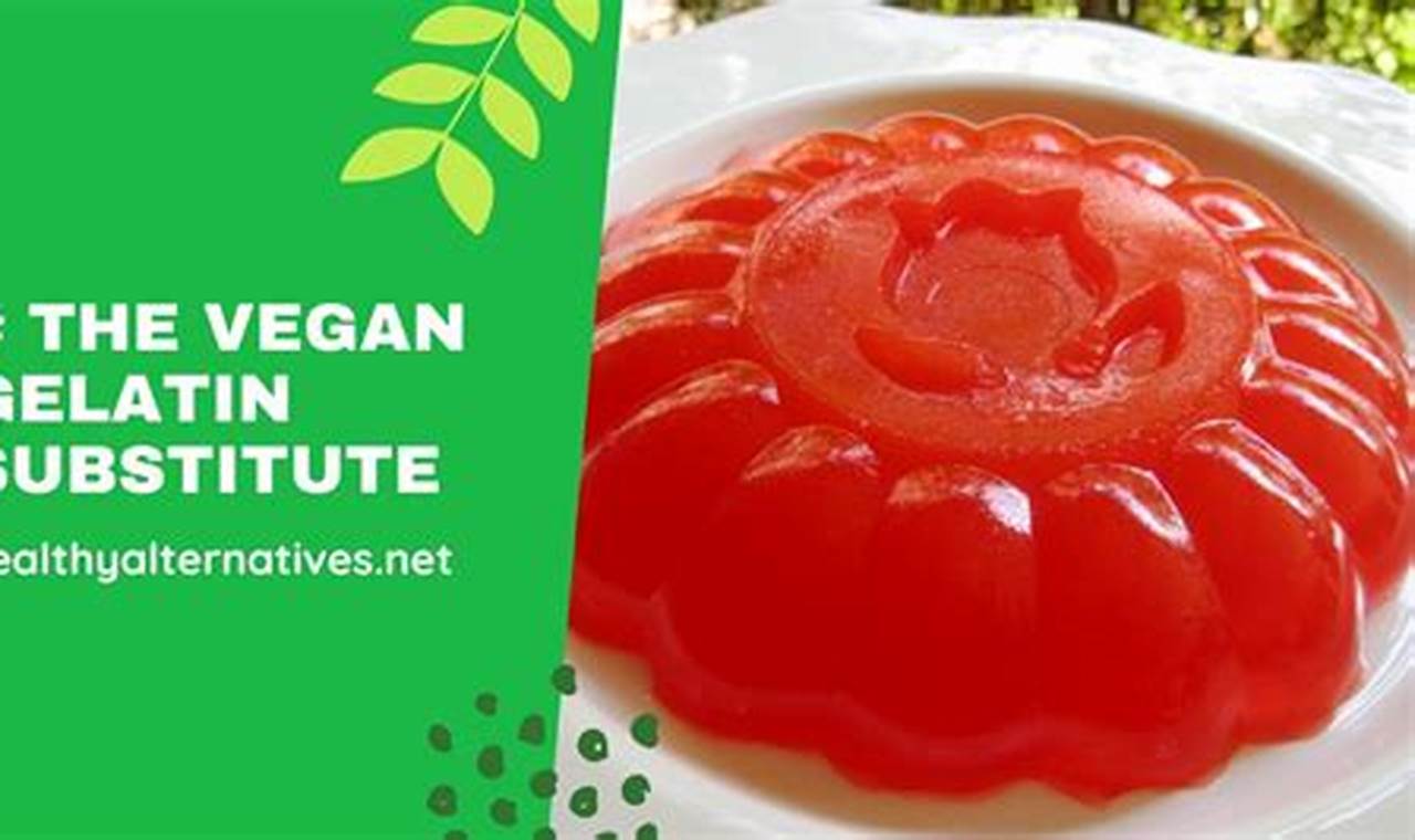 The Ultimate Vegan Gelatin Substitute Guide (+Recipes!) | Discover Delicious Vegan Food, Beauty Swaps, and Zero-Waste Tips for a Greener Life