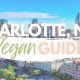 Find Top Vegan Friendly Restaurants in Charlotte, NC Today | Discover Delicious Vegan Food, Beauty Swaps, and Zero-Waste Tips for a Greener Life