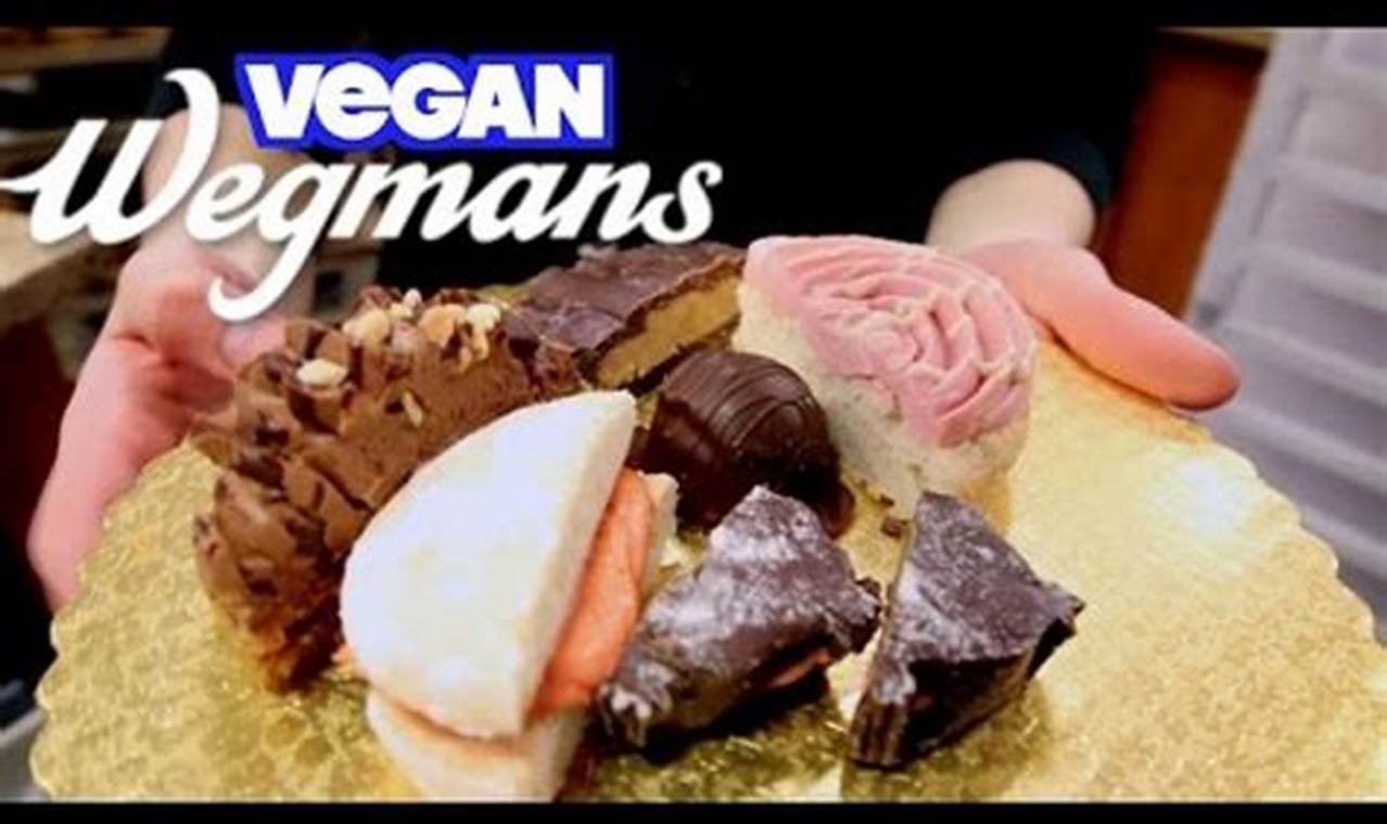 Indulge! Best Vegan Desserts at Wegmans: Sweet Treats | Discover Delicious Vegan Food, Beauty Swaps, and Zero-Waste Tips for a Greener Life