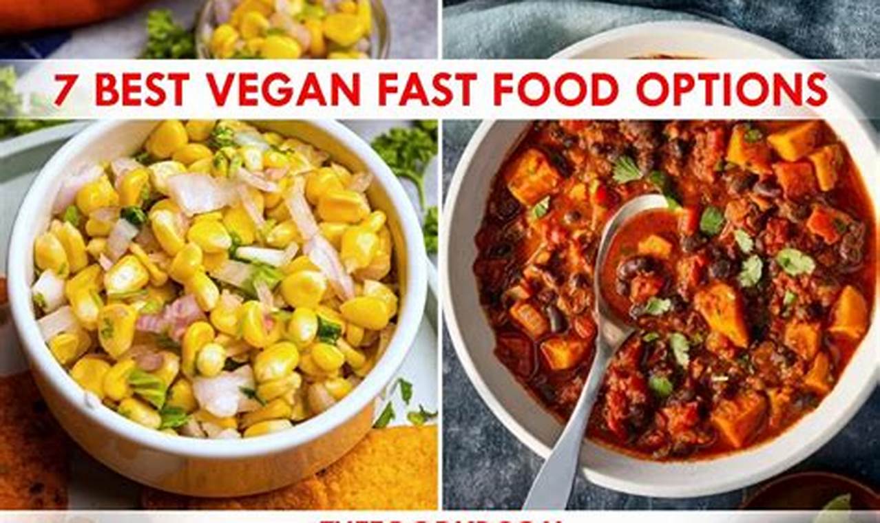The Best Vegan Fast Food Options: Your Guide & More | Discover Delicious Vegan Food, Beauty Swaps, and Zero-Waste Tips for a Greener Life