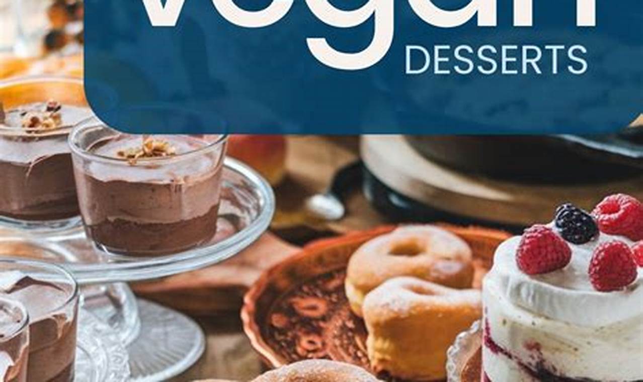 Delightful Quick Vegan Desserts: Easy & Fast! | Discover Delicious Vegan Food, Beauty Swaps, and Zero-Waste Tips for a Greener Life