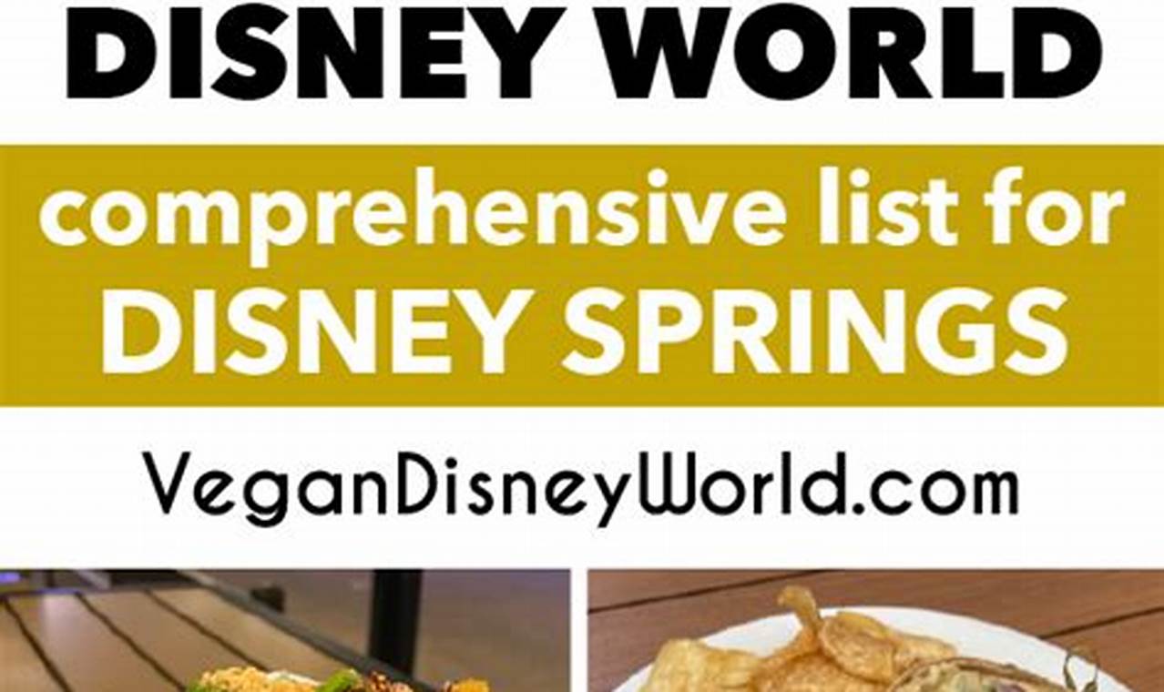 Best Vegan Options at Disney Springs: A Guide! | Discover Delicious Vegan Food, Beauty Swaps, and Zero-Waste Tips for a Greener Life