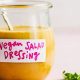 Top Best Vegan Salad Dressing Recipes: Easy & Delicious | Discover Delicious Vegan Food, Beauty Swaps, and Zero-Waste Tips for a Greener Life