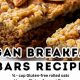 Fuel Up: Best Vegan Breakfast Bars for Busy Mornings | Discover Delicious Vegan Food, Beauty Swaps, and Zero-Waste Tips for a Greener Life