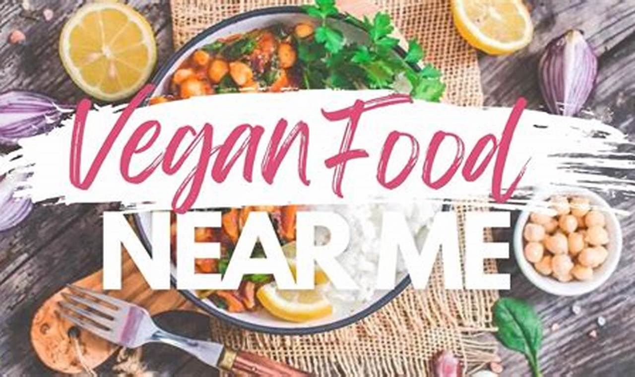 Best Vegan Options: Find a Restaurant Near Me! | Discover Delicious Vegan Food, Beauty Swaps, and Zero-Waste Tips for a Greener Life