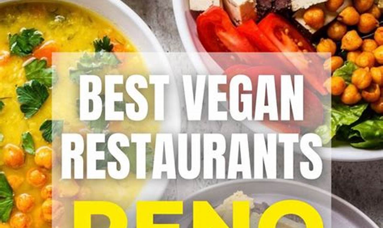 Your Guide to Reno Vegan Restaurants: Best Plant-Based Eats | Discover Delicious Vegan Food, Beauty Swaps, and Zero-Waste Tips for a Greener Life