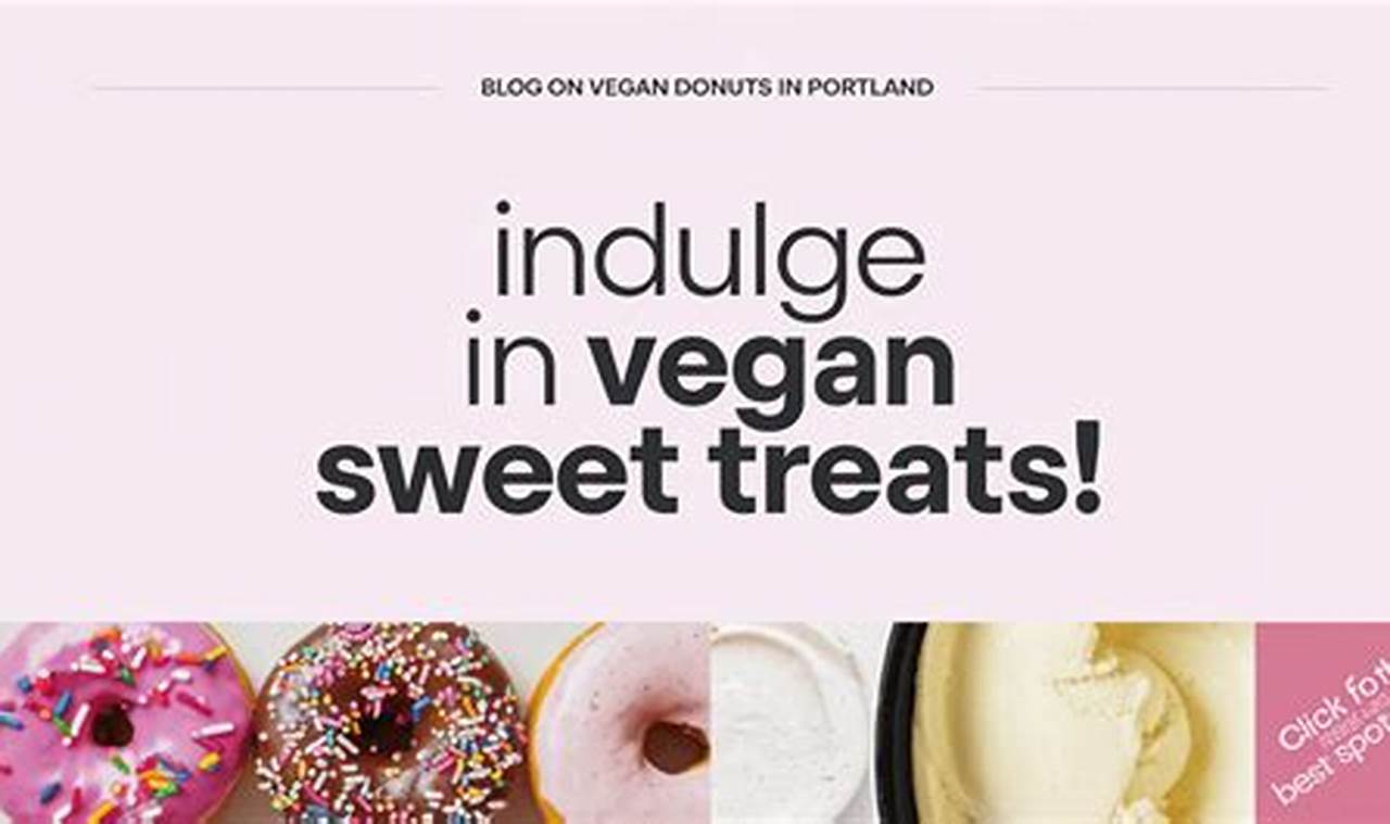 Best Vegan Dessert in Portland OR: Sweet Treats! | Discover Delicious Vegan Food, Beauty Swaps, and Zero-Waste Tips for a Greener Life