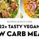 Easy & Healthy Low Carb Vegan Recipes: Delicious & Quick! | Discover Delicious Vegan Food, Beauty Swaps, and Zero-Waste Tips for a Greener Life