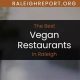 Find Vegan Restaurants in Cary: Healthy & Delicious! | Discover Delicious Vegan Food, Beauty Swaps, and Zero-Waste Tips for a Greener Life