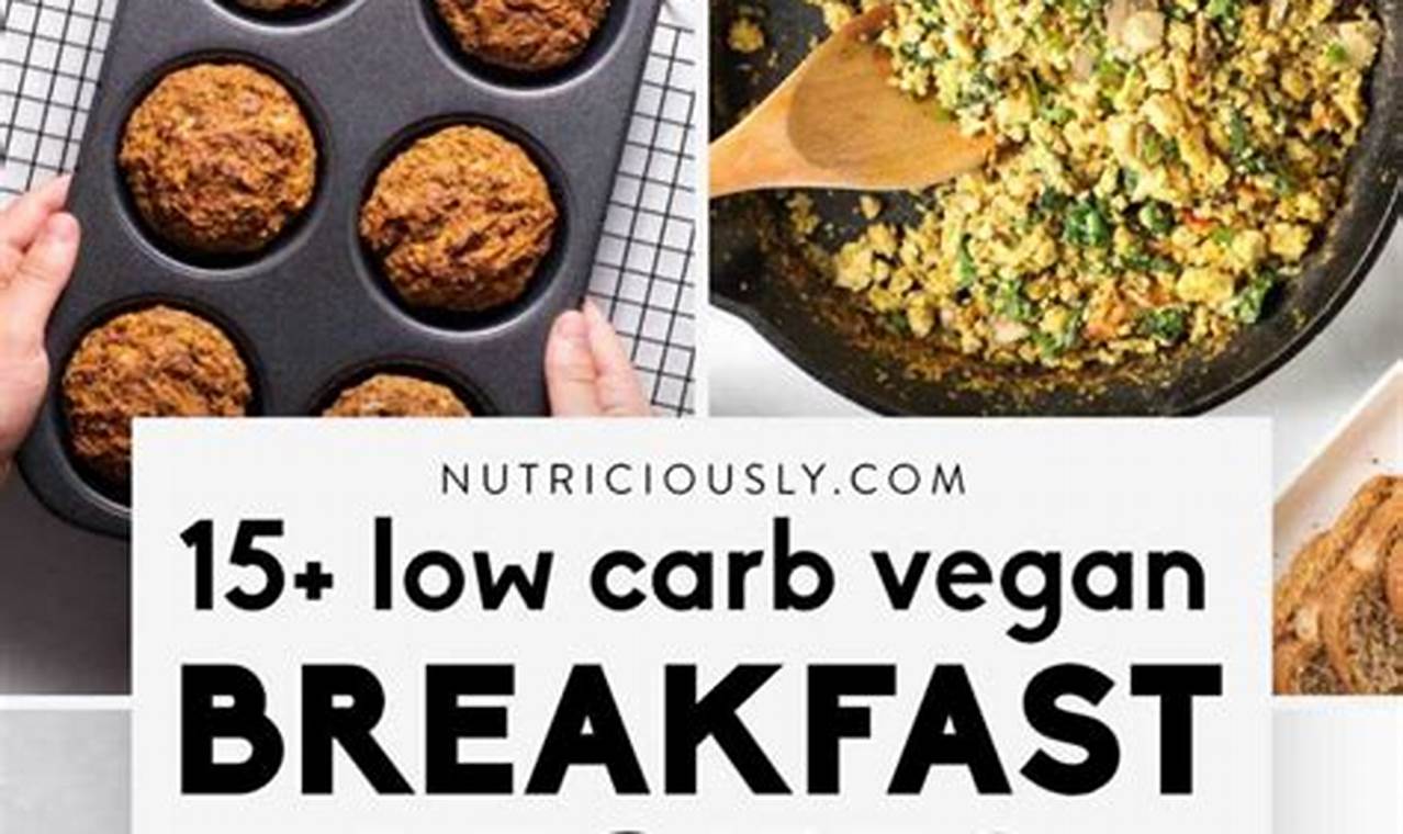 Easy Low Carb Vegan Breakfast Recipes: Quick Starts! | Discover Delicious Vegan Food, Beauty Swaps, and Zero-Waste Tips for a Greener Life