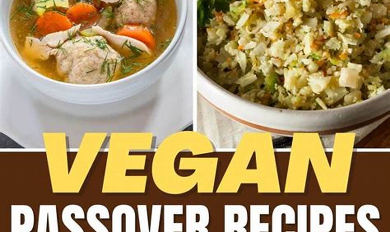 Delicious Vegan Passover Recipes: Holiday Treats! | Discover Delicious Vegan Food, Beauty Swaps, and Zero-Waste Tips for a Greener Life