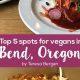 Best Vegan Food in Bend Oregon: A Local's Guide | Discover Delicious Vegan Food, Beauty Swaps, and Zero-Waste Tips for a Greener Life