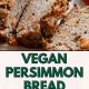 The Best Vegan Persimmon Bread Recipe: Easy & Moist! | Discover Delicious Vegan Food, Beauty Swaps, and Zero-Waste Tips for a Greener Life